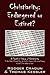 Christianity: Endangered or Extinct? a People's History of Christianity in the Mode of Howard Zinn's a People's History of the Unite