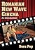 Romanian New Wave Cinema by Doru Pop