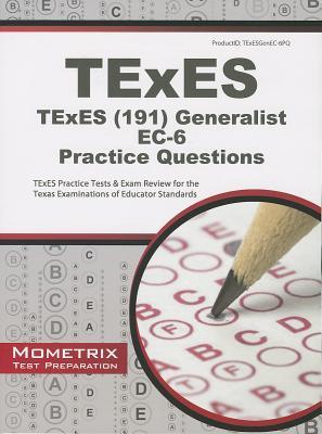 TExES Generalist EC-6 Practice Questions: TExES Practice Tests & Review for the Texas Examinations of Educator Standards (Paperback)