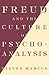 Freud and the Culture of Psychoanalysis by Steven Marcus