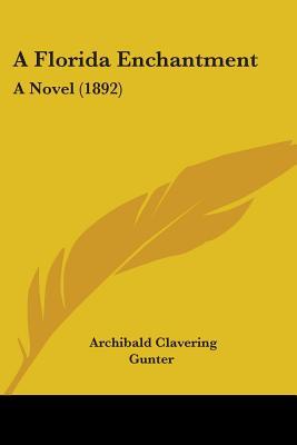 A Florida Enchantment: A Novel (1892)