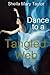 Dance To A Tangled Web
