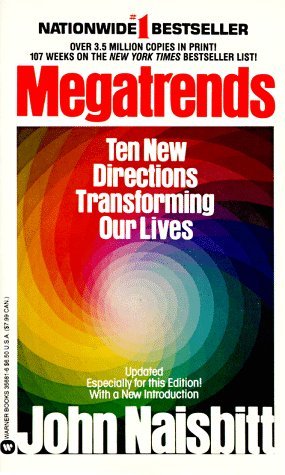 Megatrends: Ten New Directions Transforming Our Lives (Mass Market Paperback)