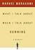 What I Talk About When I Talk About Running