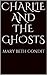 Charlie and the Ghosts by Mary Beth
