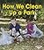 How We Clean Up a Park (First Step Nonfiction: Responsibility in Action)