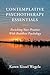 Contemplative Psychotherapy Essentials by Karen Kissel Wegela