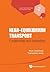 Near-equilibrium Transport:...