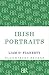 Irish Portraits by Liam O'Flaherty