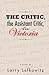 The Critic, the Assistant Critic, and Victoria