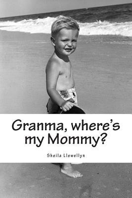Granma, where's my Mommy?: A counseling tool for adults to help a child understand the actions of a parent affected by drug addictions. (Prayers for Prodigals series)