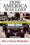 How America Was Lost by Paul Craig Roberts