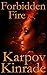 Forbidden Fire (Forbidden, #2)