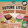 Future Little Pastry Baker Future Little Pastry Baker