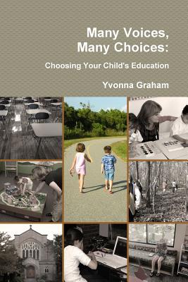 Many Voices, Many Choices: Choosing Your Child's Education