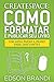 CreateSpace: Como Formatar e Publicar seu Livro - Um guia passo a passo para iniciantes (Portuguese Edition)