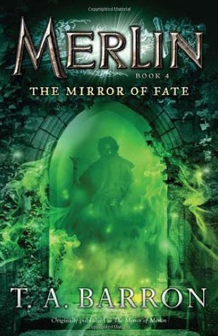 The Mirror of Fate (Merlin, #4)