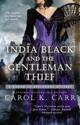 India Black and the Gentleman Thief (Madame of Espionage, #4)