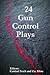 24 Gun Control Plays