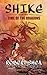SHIKE (Book One) Time Of The Dragons