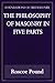 The Philosophy of Masonry in Five Parts (Foundations of Freemasonry Series)