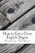 How to get a great English Degree: A guide for undergraduates (Gilbert's Study Guides)
