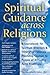 Spiritual Guidance Across Religions by John R. Mabry