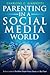 Parenting In A Social Media World