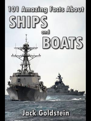 101 Amazing Facts about Ships and Boats
