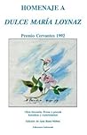 Homenaje a Dulce Maria Loynaz: Premio Cervantes 1993/Obra Literaria : Poesia Y Prosa : Estudios Y Comentarios (Coleccion Clasicos Cubanos) (Spanish Edition)