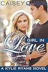 Girl in Love by Caisey Quinn