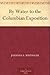 By Water to the Columbian Exposition