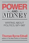 Power and Money: Writings About Politics, 1971-1987