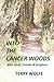 Into The Cancer Woods: with...