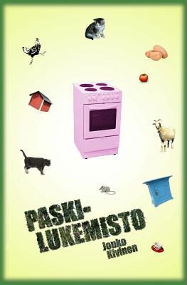 Paskilukemisto (Finnish Edition)