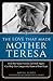 The Love That Made Mother T...