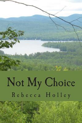 Not My Choice