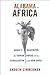 Alabama in Africa: Booker T. Washington, the German Empire, and the Globalization of the New South