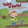 Take a Bath! by Gina Bellisario