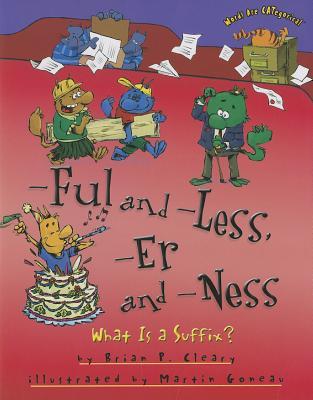 -Ful and -Less, -Er and -Ness: What Is a Suffix? (Words Are CATegorical ®)