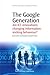 The Google Generation: Are ICT innovations Changing information Seeking Behaviour? (Chandos Information Professional Series)