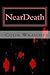 NearDeath: The book they don't want you to read!