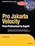 Pro Jakarta Velocity: From Professional to Expert (Books for Professionals by Professionals)