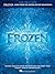 Frozen Music from the Motion Picture Soundtrack | Piano Vocal Guitar Songbook | Disney Sheet Music Book for Beginners and Intermediate Players | Official Soundtrack Transcriptions for Practice