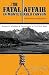 The Fatal Affair in Monte Diablo Canyon by James S. Reed