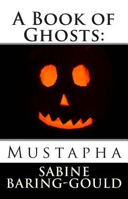 Mustapha (A Book of Ghosts)