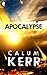 Apocalypse: A flash-fiction novella (2014 Flash-Fiction Collections Book 1)