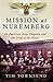 Mission at Nuremberg: An Am...