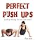 Perfect Push Ups: Push-up t...