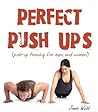 Perfect Push Ups:...